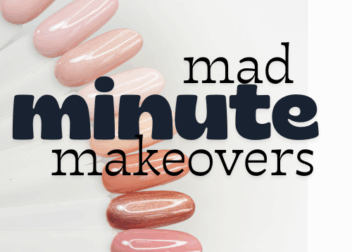 MAD MINUTE MAKEOVER10